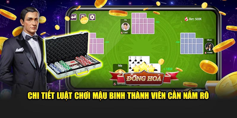 Chi tiết luật chơi mậu binh thành viên cần nắm rõ tại nhà cái cá cược